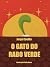 O gato do rabo verde