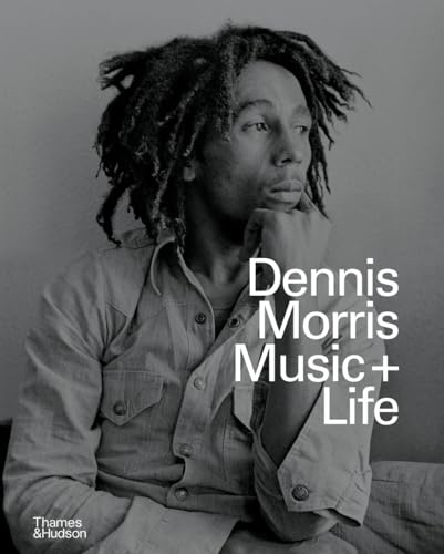Dennis Morris: Music + Life (Hardcover)