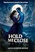 Hold Me Close