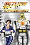 The Return of Supervillainy by C.T. Phipps