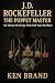 J D Rockefeller the Puppet ...