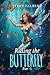 Riding the Butterfly by Jerry Talbert