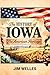 The History of Iowa: The Am...