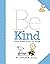 Be Kind: Peanuts Wisdom to Carry You Through