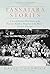 Tassajara Stories: A Sort of Memoir/Oral History of the First Zen Buddhist Monastery in the West―The First Year, 1967