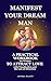 Manifest Your Dream Man: A ...