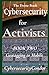 Cybersecurity for Activists...