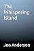 The Whispering Island