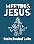 Meeting Jesus in the Book o...