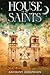 The House of the Saints