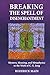Breaking The Spell Of Disen...