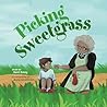 Picking Sweetgrass by Kent Estey