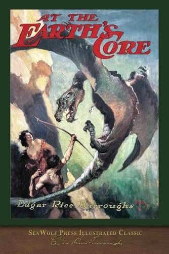 At the Earth's Core: SeaWolf Press Illustrated Classic
