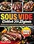 Sous Vide Cookbook For Beginners by Tracy R. Chase