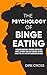 The Psychology of Binge Eat...