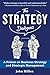 The Strategy Dialogues by John Hillen