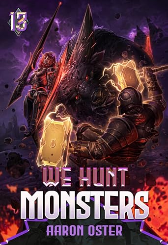 We Hunt Monsters 13 (Kindle Edition)