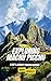 Exploring Machu Picchu: The...