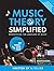 Music Theory Simplified: Demystifying The Language Of Music