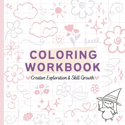Coloring Workbook: Creative Exploration & Skill Growth (Paperback)