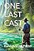 ONE LAST CAST