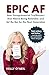 Epic AF: How Entrepreneuria...