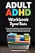 Adult ADHD Workbook Beyond ...