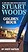Stuart Woods' Golden Hour (A Teddy Fay Novel)