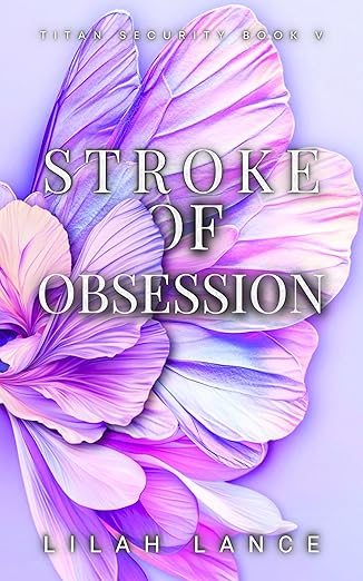 Stroke of Obsession ( Titan Security Series Book #5)