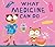 What Medicine Can Do