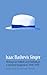 Isaac Bashevis Singer: Writings on Yiddish and Yiddishkayt: A Spiritual Reappraisal, 1946–1955 (2)