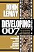 DEVELOPING 007 by John LeMay