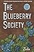 The Blueberry Society: A Sc...