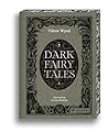 Dark Fairy Tales:...