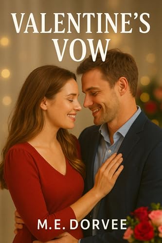 Valentine's Vow: A Inspired Novel (A Hallmark ROM-COM Inspired Novels)