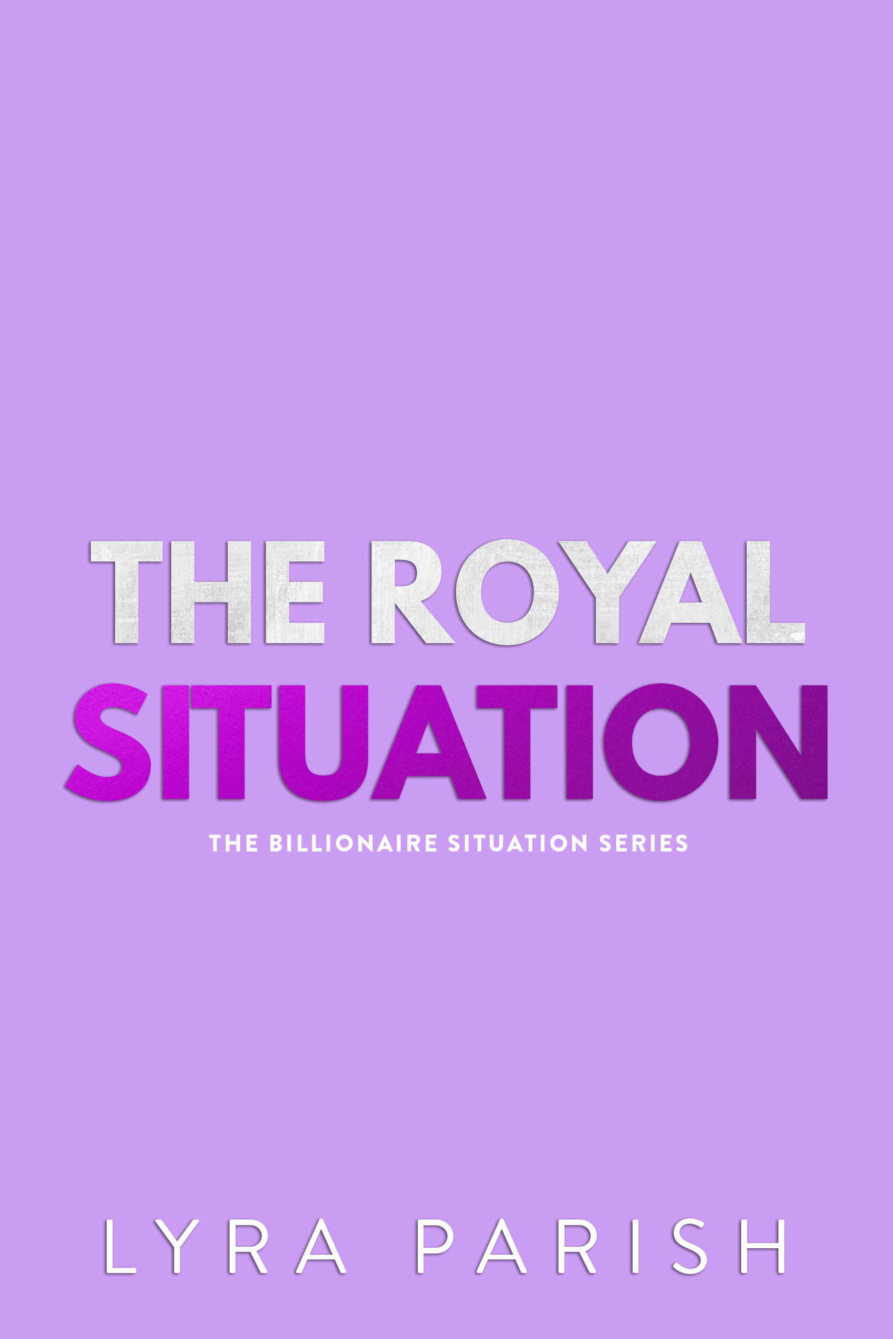 The Royal Situation (Kindle Edition)