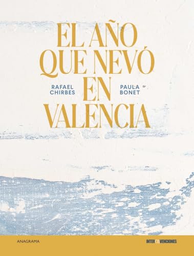 Portada de El año que nevó en Valencia, de Rafael Chirbes