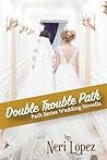 Double Trouble Path