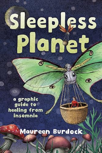 Sleepless Planet: A Graphic Guide to Healing from Insomnia (Paperback)