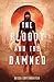 The Bloody and the Damned
