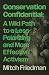 Conservation Confidential by Mitch   Friedman