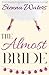 The Almost Bride