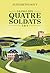 La saga des quatre soldats: Tomes 3 & 4