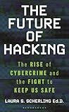 The Future of Hacking by Laura S. Scherling