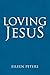 Loving Jesus
