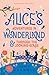 Alice’s Adventures in Wonderland & Through the Looking-Glass (Children's Signature Editions)