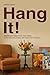 Hang IT!: Display and enjoy...