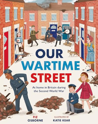 Hodder Childrens Books Our Wartime Street At home in Britain during the Second World War. (Mass Market Paperback)