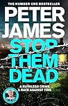 Stop Them Dead: A...