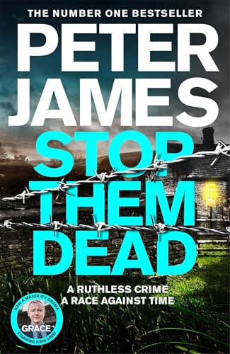 Stop Them Dead: A Ruthless Crime, A Race Against Time (Roy Grace Book 19)